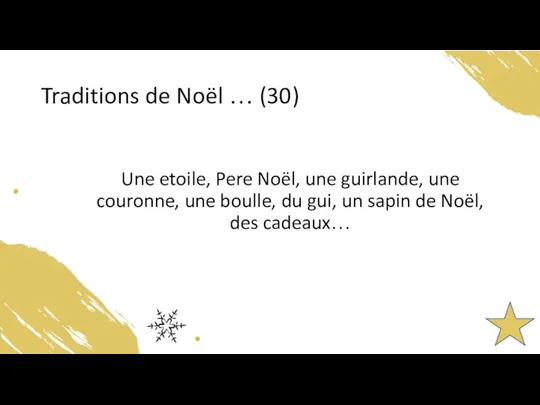 Traditions de Noël … (30) Une etoile, Pere Noël, une guirlande, une