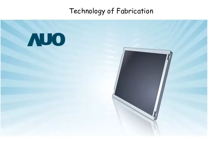 Technology of Fabrication