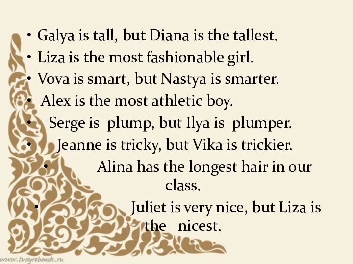 Galya is tall, but Diana is the tallest. Liza is the most
