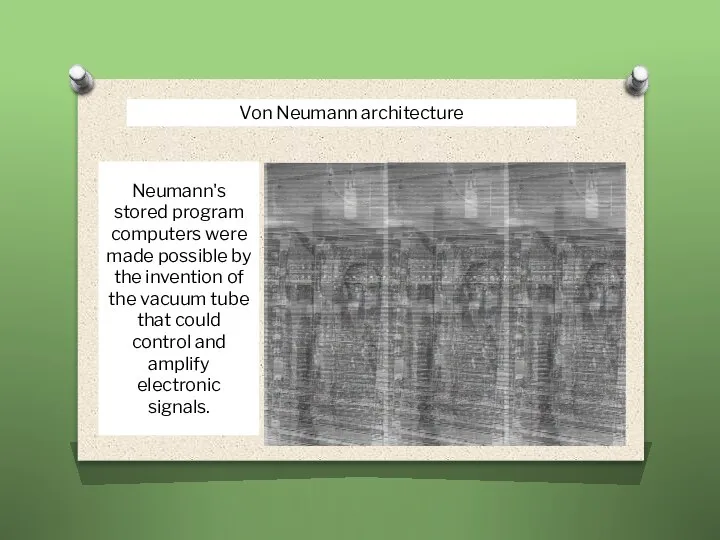 Neumann's stored program computers were made possible by the invention of the