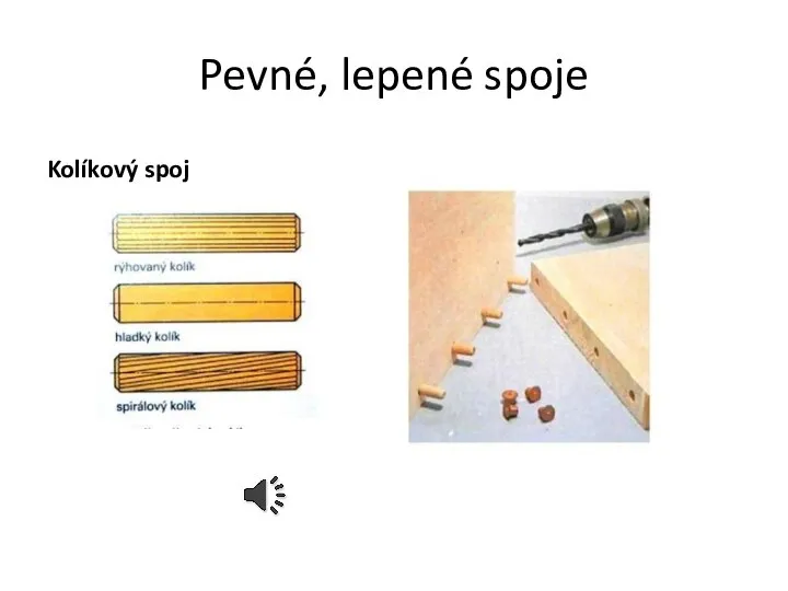 Pevné, lepené spoje Kolíkový spoj