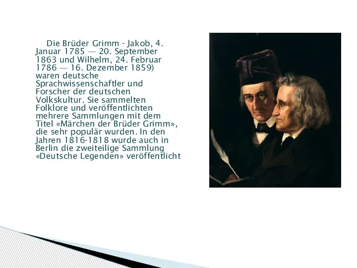 Die Brüder Grimm - Jakob, 4. Januar 1785 — 20. September 1863