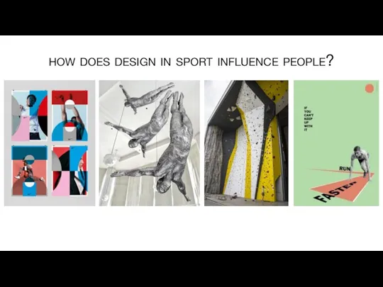 how does design in sport influence people?