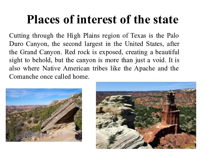 Places of interest of the state Cutting through the High Plains region