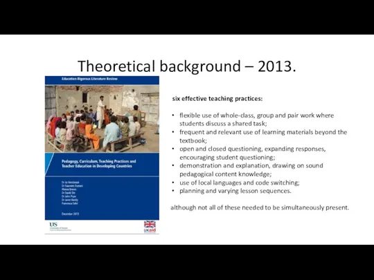 Theoretical background – 2013. six effective teaching practices: flexible use of whole-class,