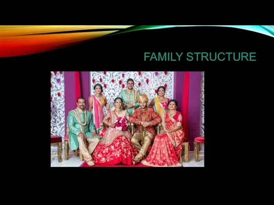 FAMILY STRUCTURE