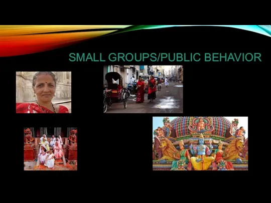 SMALL GROUPS/PUBLIC BEHAVIOR