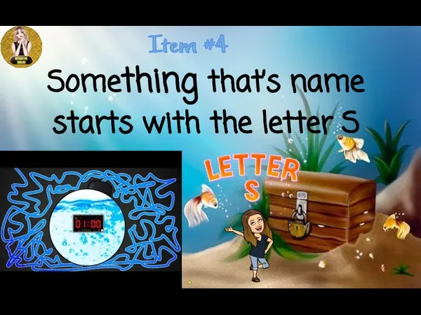 Item #4 Something that’s name starts with the letter S