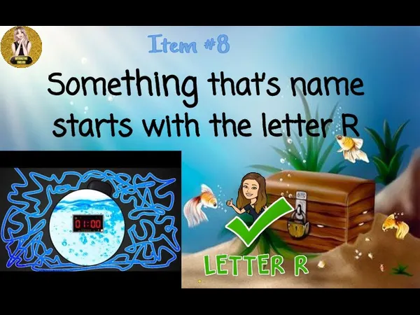 Item #8 Something that’s name starts with the letter R