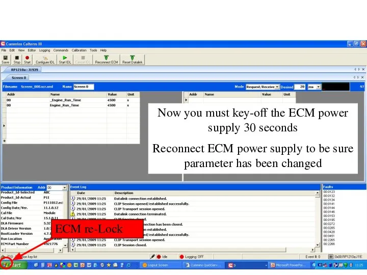 ECM re-Lock Now you must key-off the ECM power supply 30 seconds