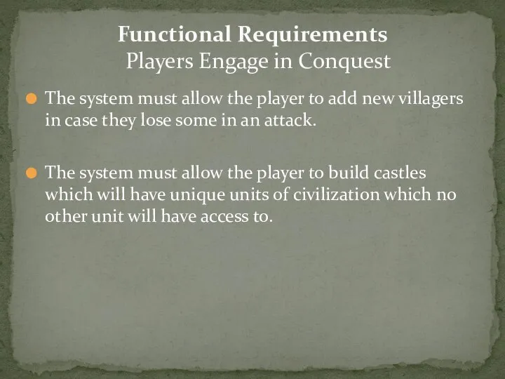 The system must allow the player to add new villagers in case