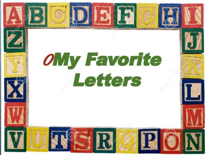 My Favorite Letters