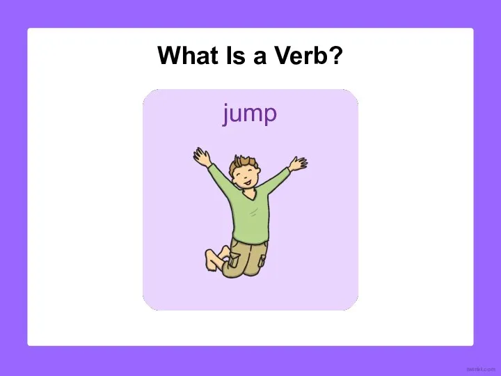 What Is a Verb? jump twinkl.com