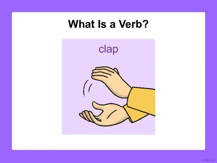 clap What Is a Verb? twinkl.com