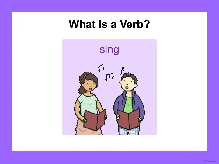sing What Is a Verb? twinkl.com