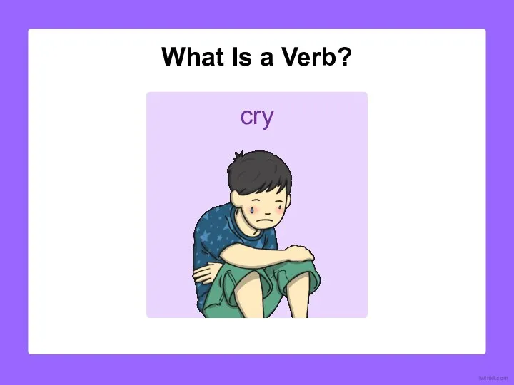 cry What Is a Verb? twinkl.com