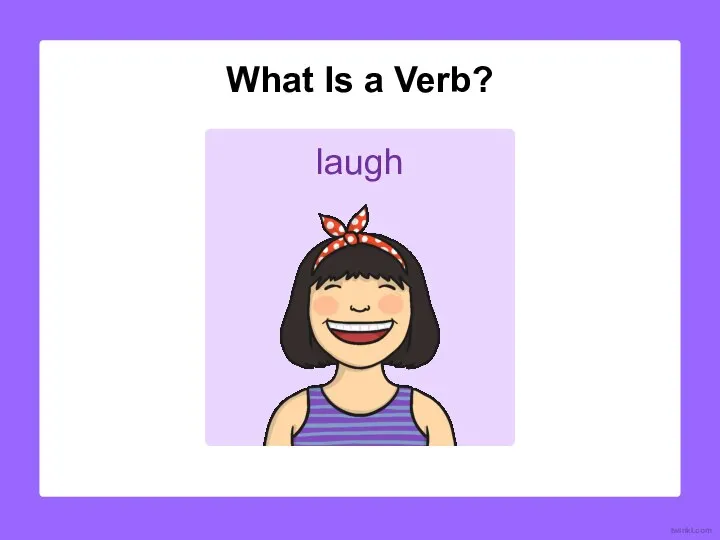 laugh What Is a Verb? twinkl.com