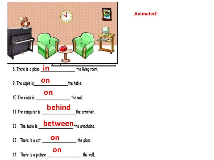 in on on behind between on on Animated!