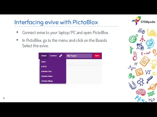 Interfacing evive with PictoBlox Connect evive to your laptop/PC and open PictoBlox.