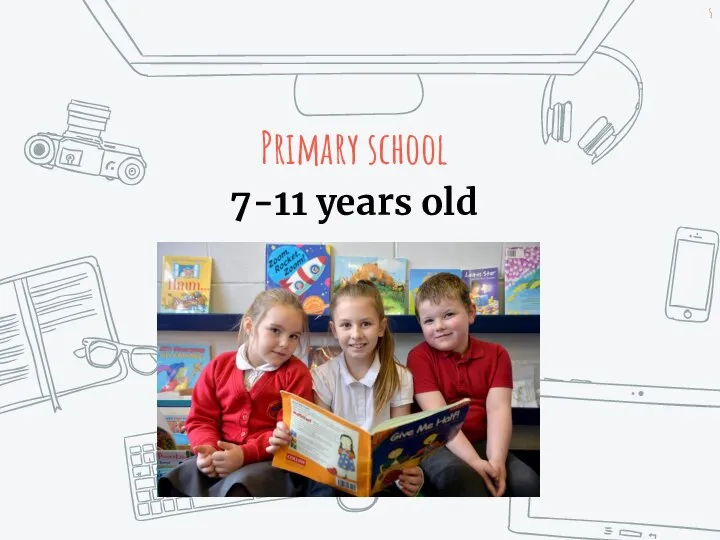 Primary school 7-11 years old