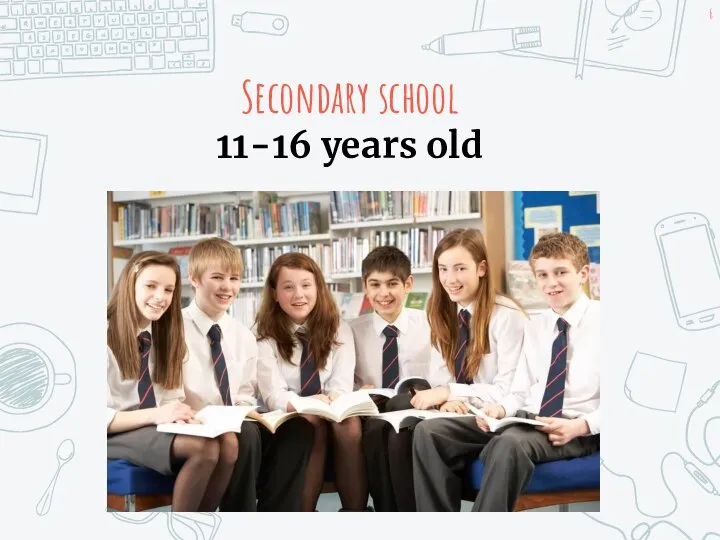 Secondary school 11-16 years old