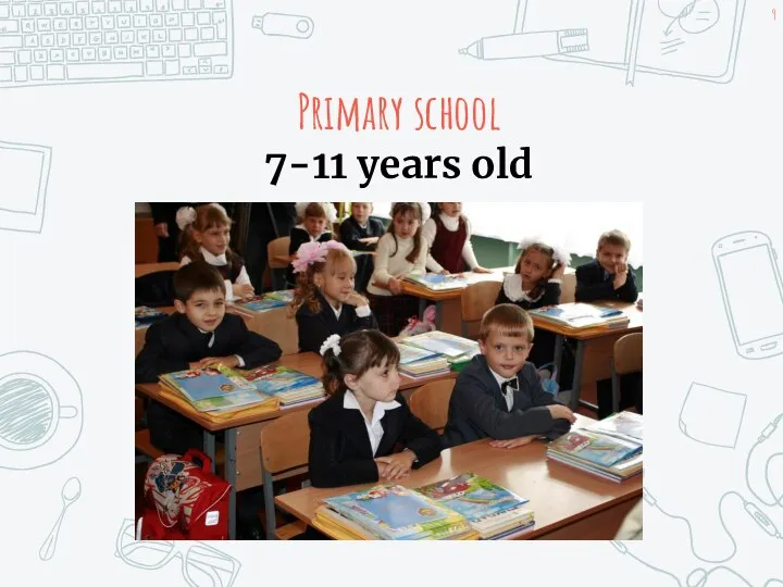 Primary school 7-11 years old
