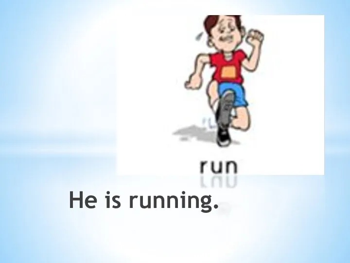 He is running.