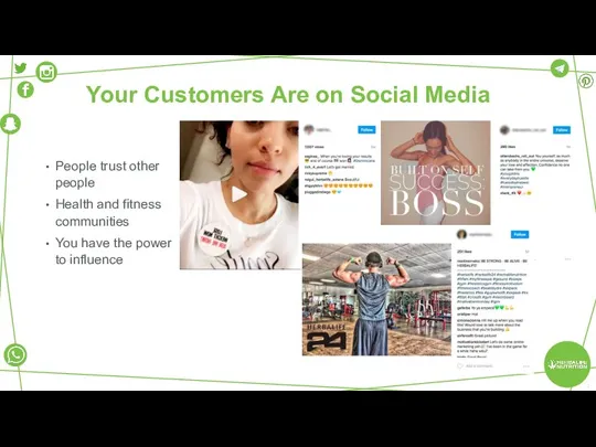 Your Customers Are on Social Media People trust other people Health and