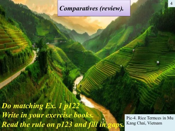 4 Pic-4. Rice Terraces in Mu Kang Chai, Vietnam Comparatives (review). Do