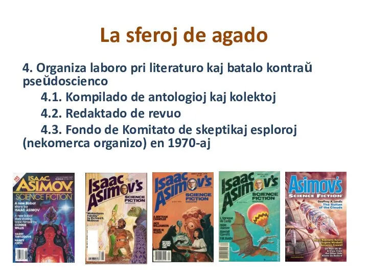 La sferoj de agado 4. Organiza laboro pri literaturo kaj batalo kontraŭ