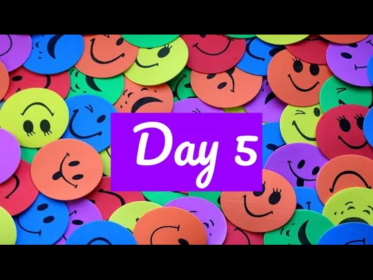 Day 5