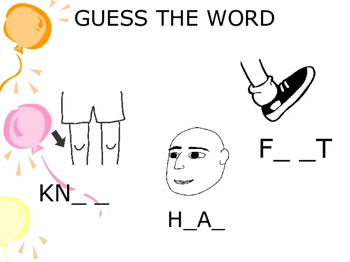 GUESS THE WORD KN_ _ F_ _T H_A_