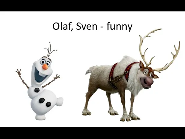 Olaf, Sven - funny