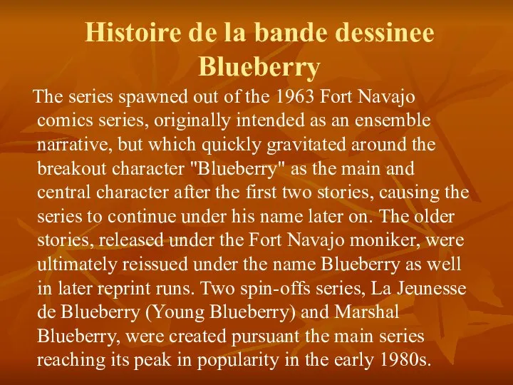 Histoire de la bande dessinee Blueberry The series spawned out of the
