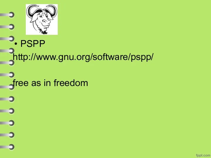 PSPP http://www.gnu.org/software/pspp/ free as in freedom