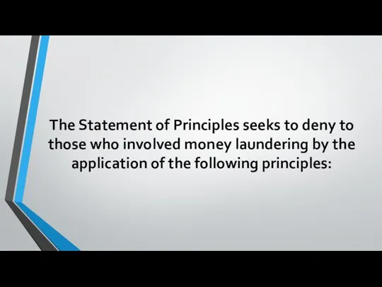 The Statement of Principles seeks to deny to those who involved money
