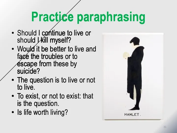 Practice paraphrasing Should I continue to live or should I kill myself?