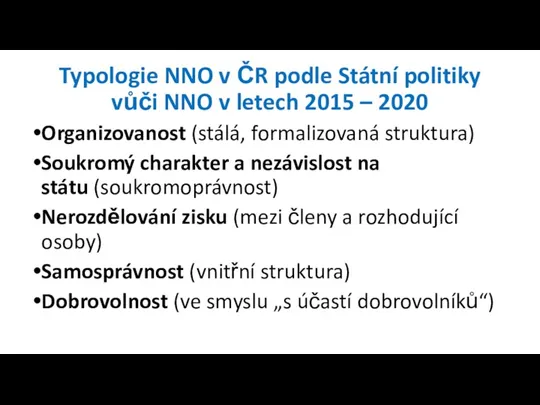 Typologie NNO v ČR podle Státní politiky vůči NNO v letech 2015