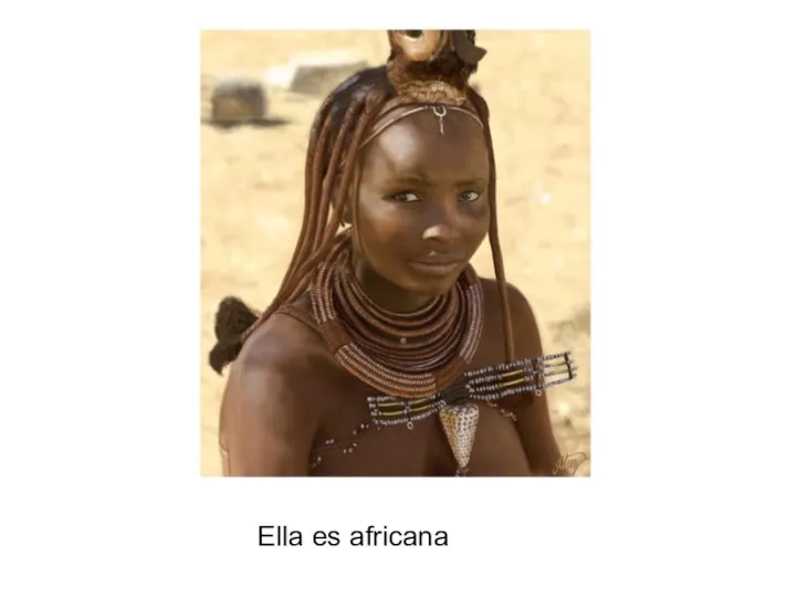 Ella es africana