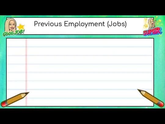 Previous Employment (Jobs)