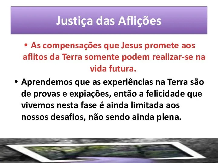 Justiça das Aflições As compensações que Jesus promete aos aflitos da Terra
