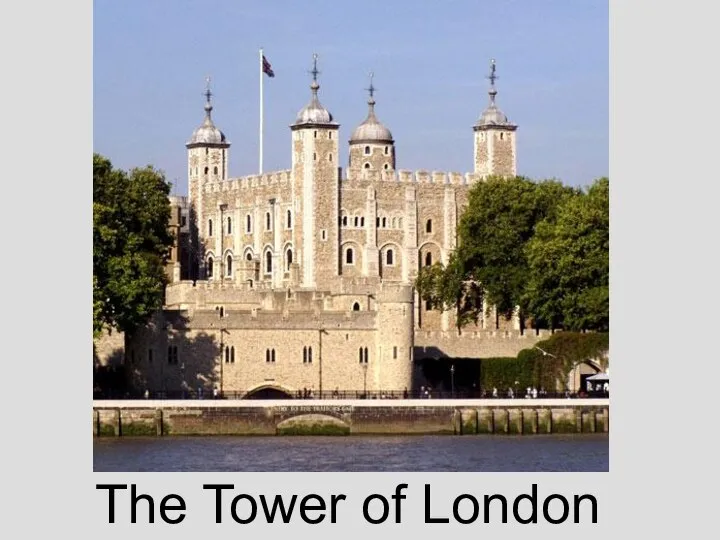 The Tower of London