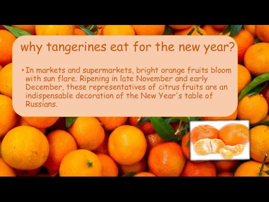 why tangerines eat for the new year? In markets and supermarkets, bright