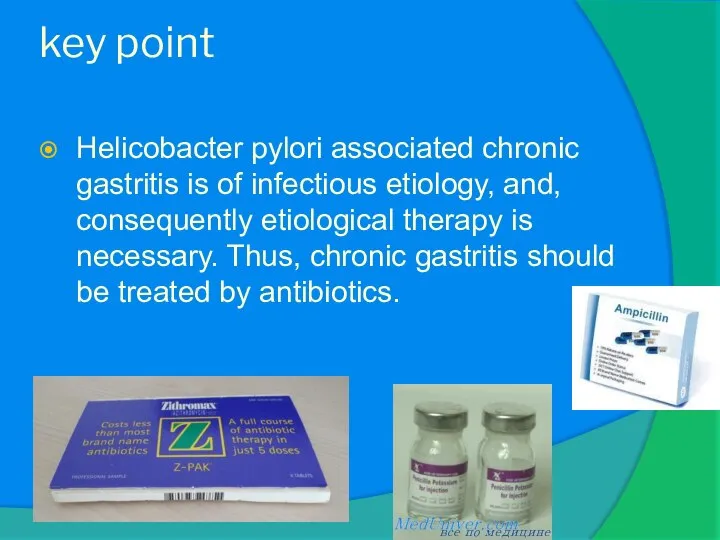 key point Helicobacter pylori associated chronic gastritis is of infectious etiology, and,