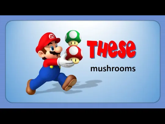 mushrooms