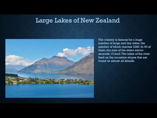 Large Lakes of New Zealand The country is famous for a huge