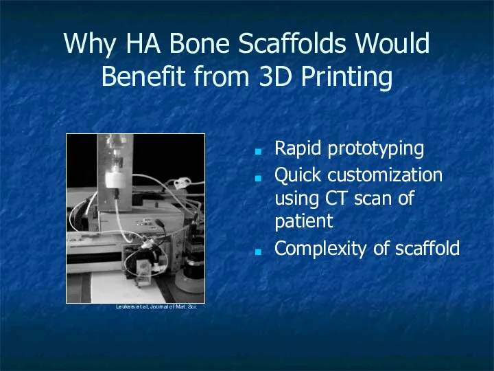 Why HA Bone Scaffolds Would Benefit from 3D Printing Rapid prototyping Quick