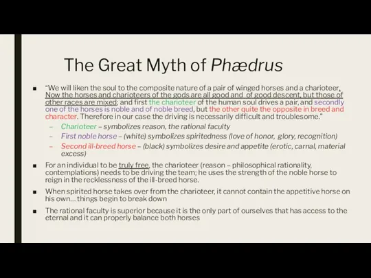 The Great Myth of Phædrus “We will liken the soul to the