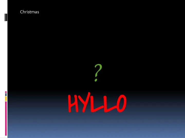 HYLLO ? Christmas