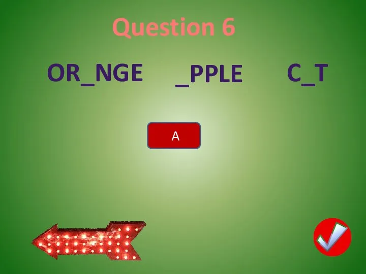 Question 6 A OR_NGE _PPLE C_T